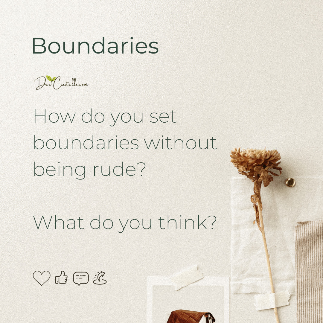 How do you set boundaries without being rude?