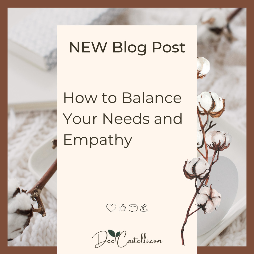How to Balance Your Needs and Empathy