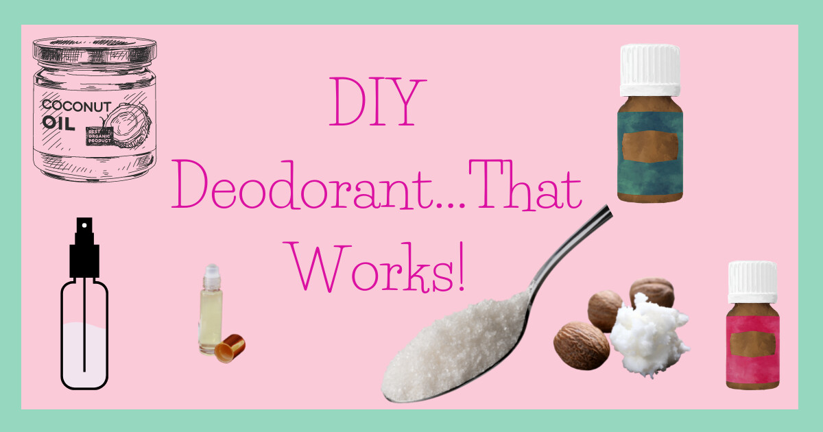DIY Deodorant That Works
