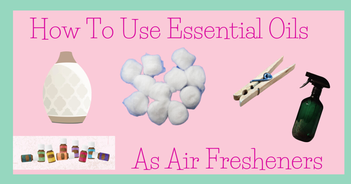 How to use essential oils as air fresheners