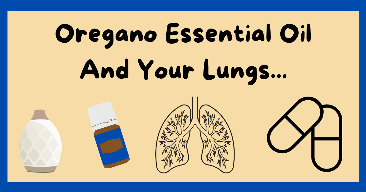 Oregano Essential Oil for Lung Health