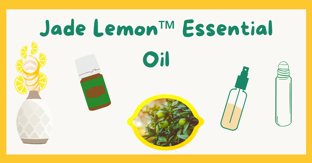 Jade Lemon™ Essential Oil: The Bright and Uplifting Citrus Oil 