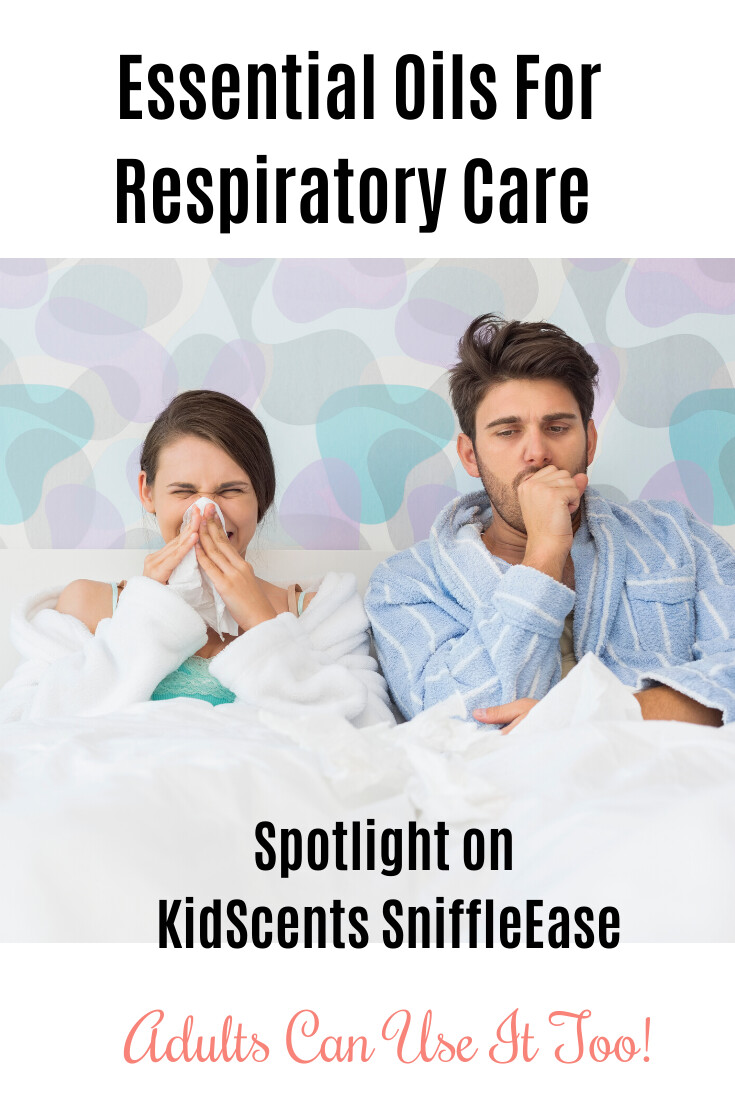 Essential Oils For Respiratory Support: Spotlight on KidScents SniffleEase