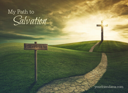 My Path to Salvation