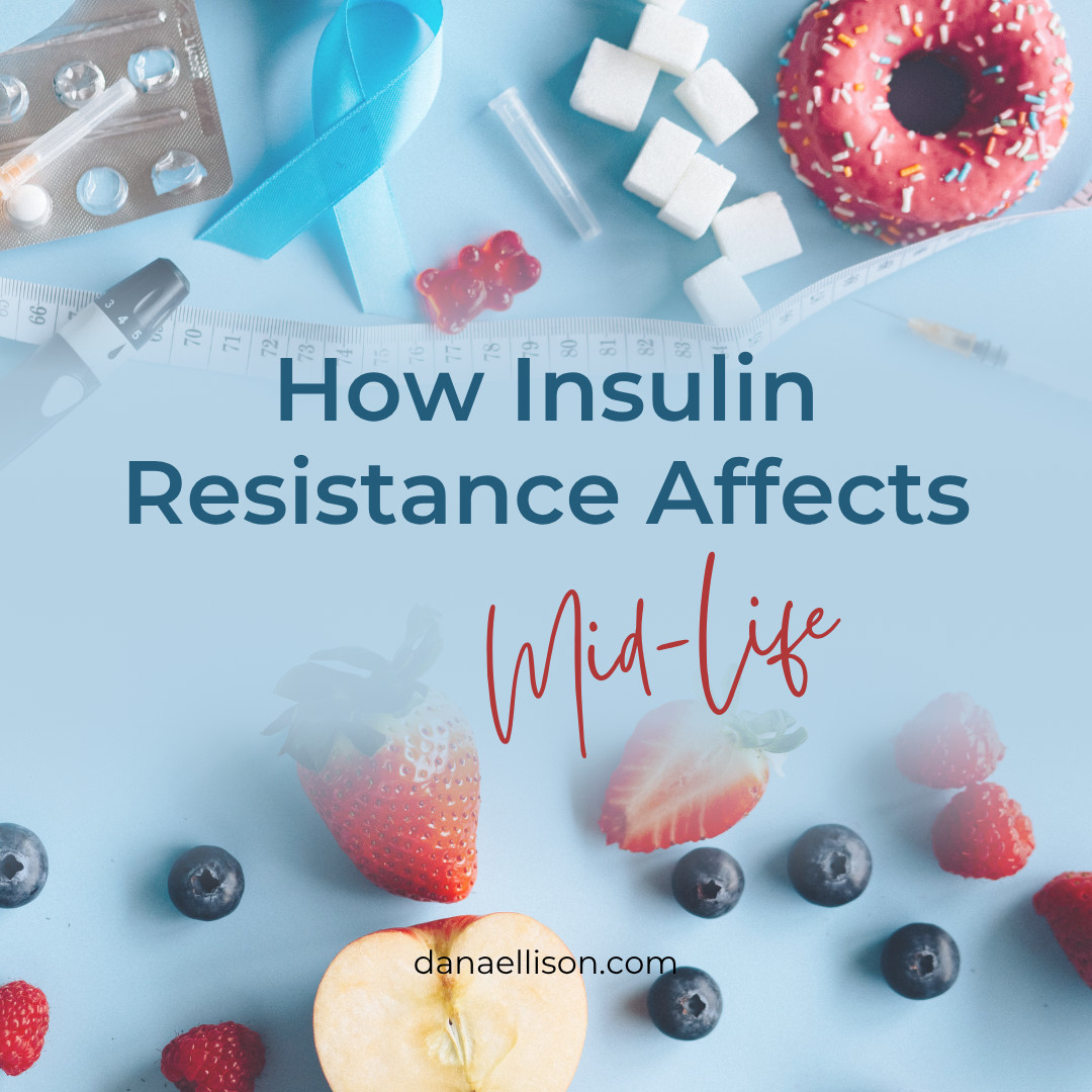 How Insulin Resistance Affects Mid-Life Women