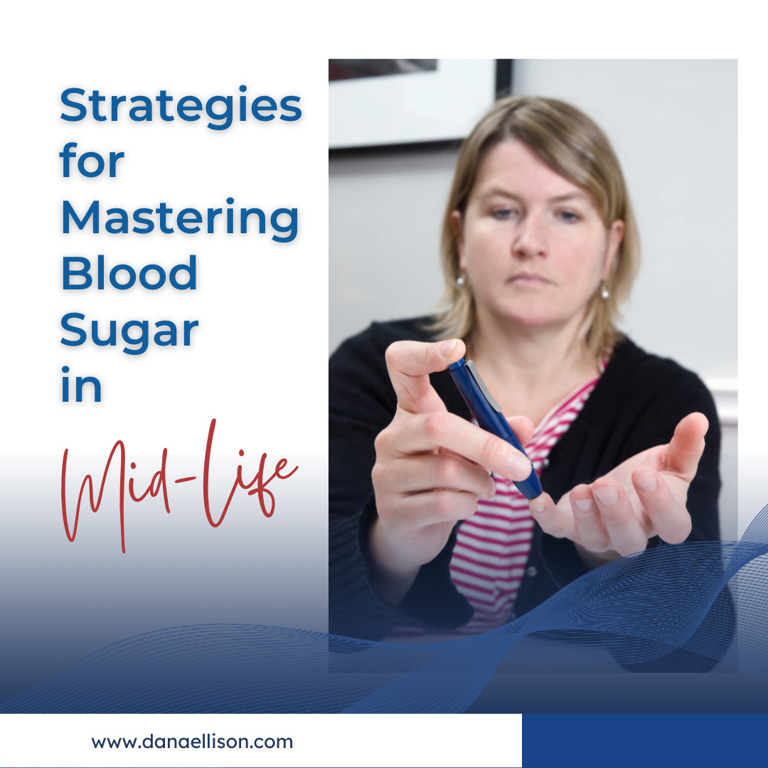 Strategies for Mastering Blood Sugar in Mid-Life