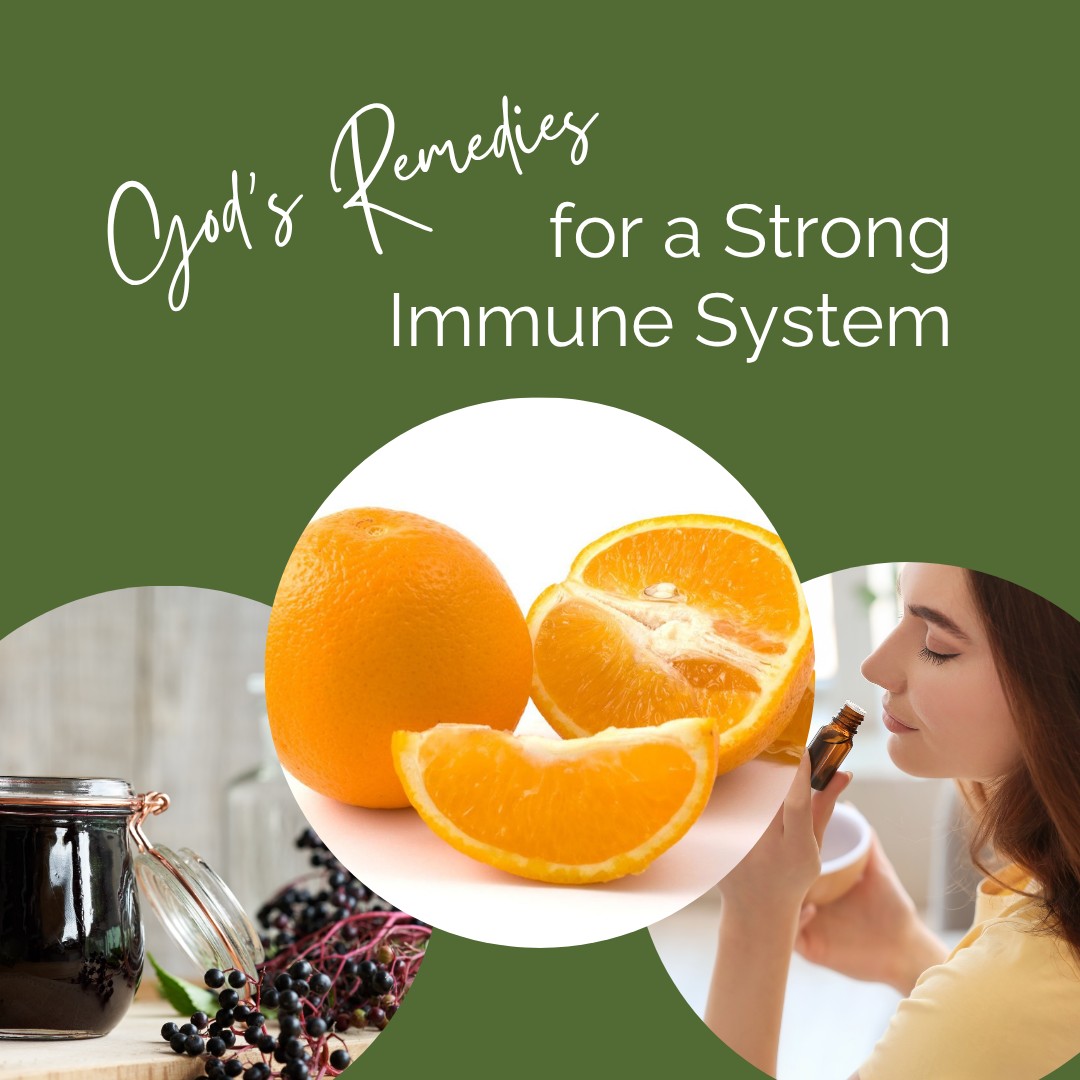God's Remedies for Strong Immune Systems