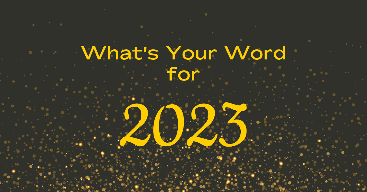 What's Your Word for 2023?