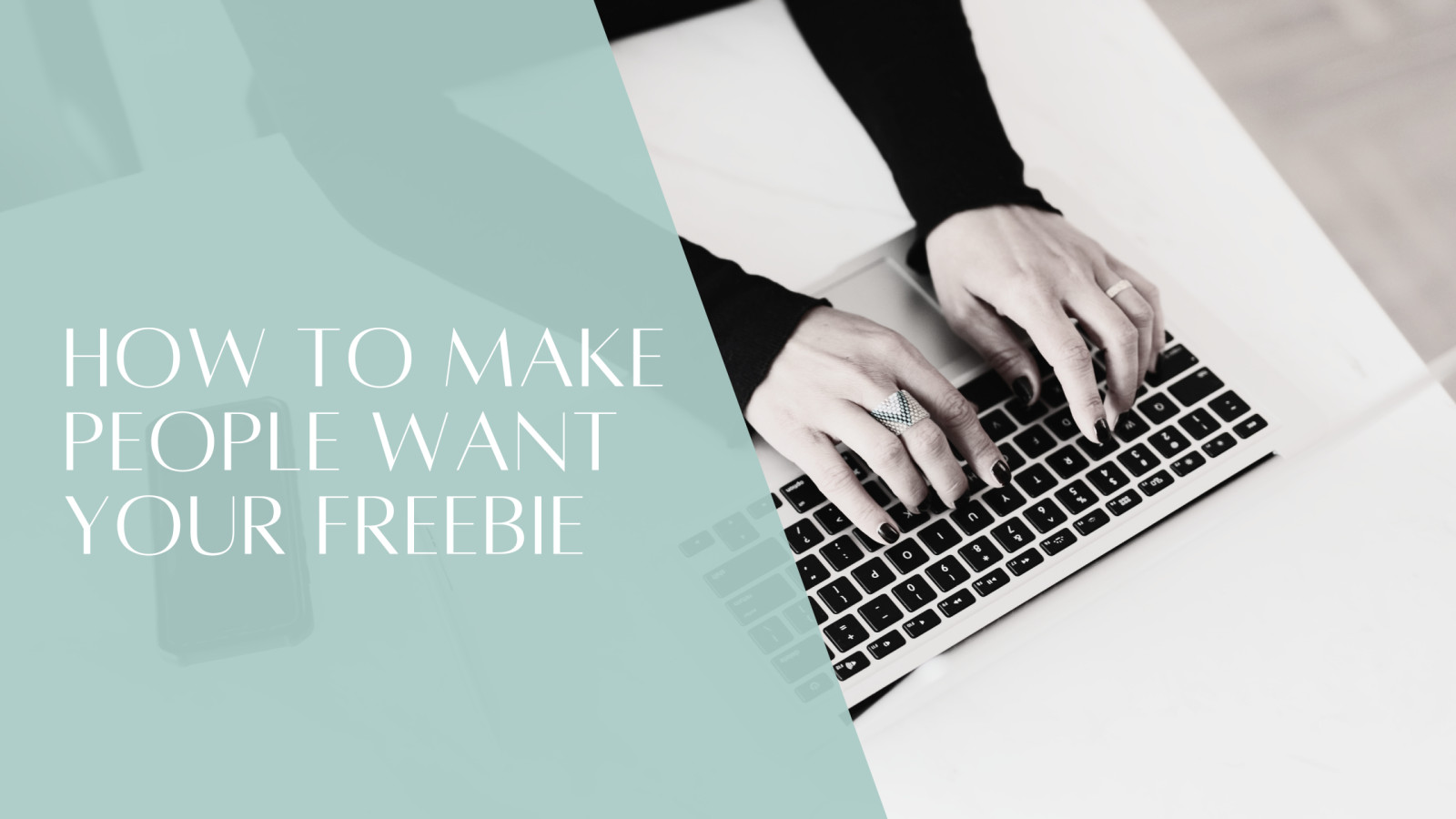How to Make People Want Your Freebie