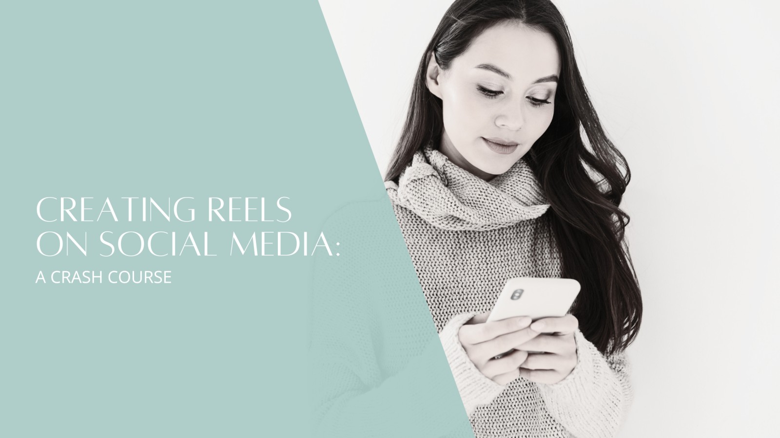 Creating Reels on Social Media: A Crash Course