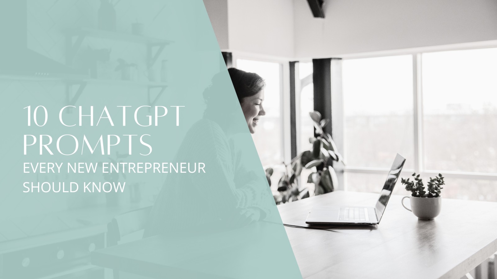 10 ChatGPT Prompts Every New Entrepreneur Should Know
