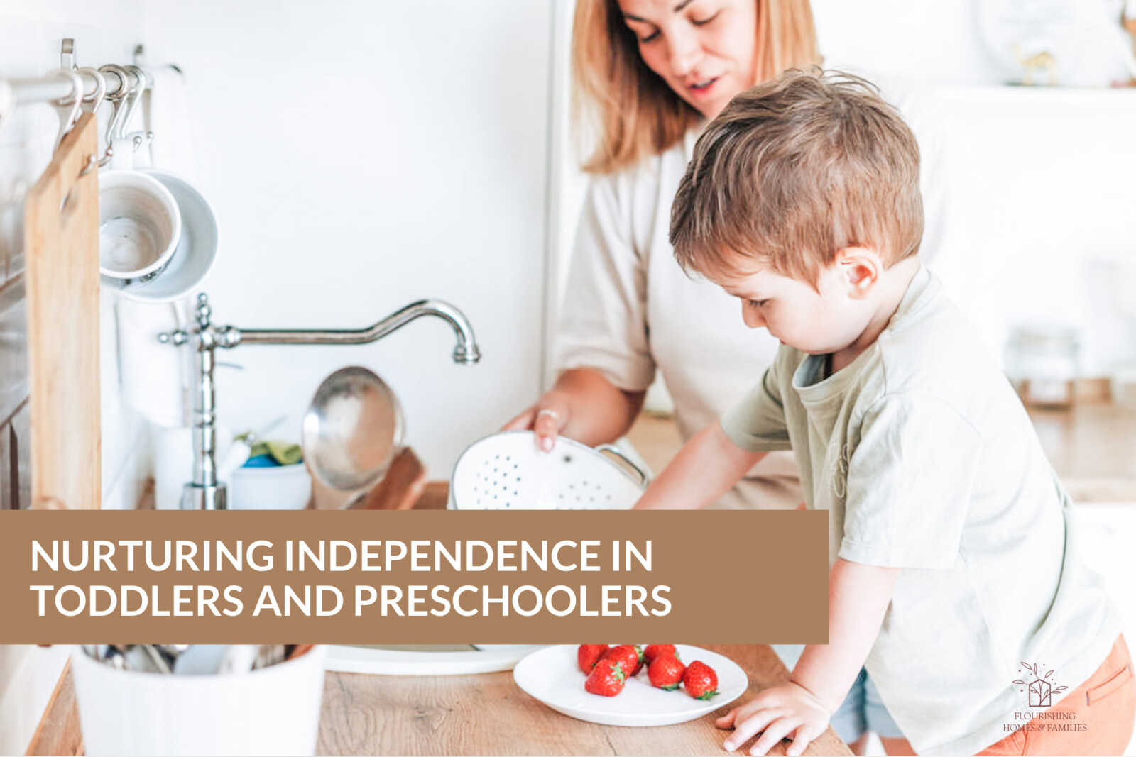Nurturing independence in toddlers + preschoolers