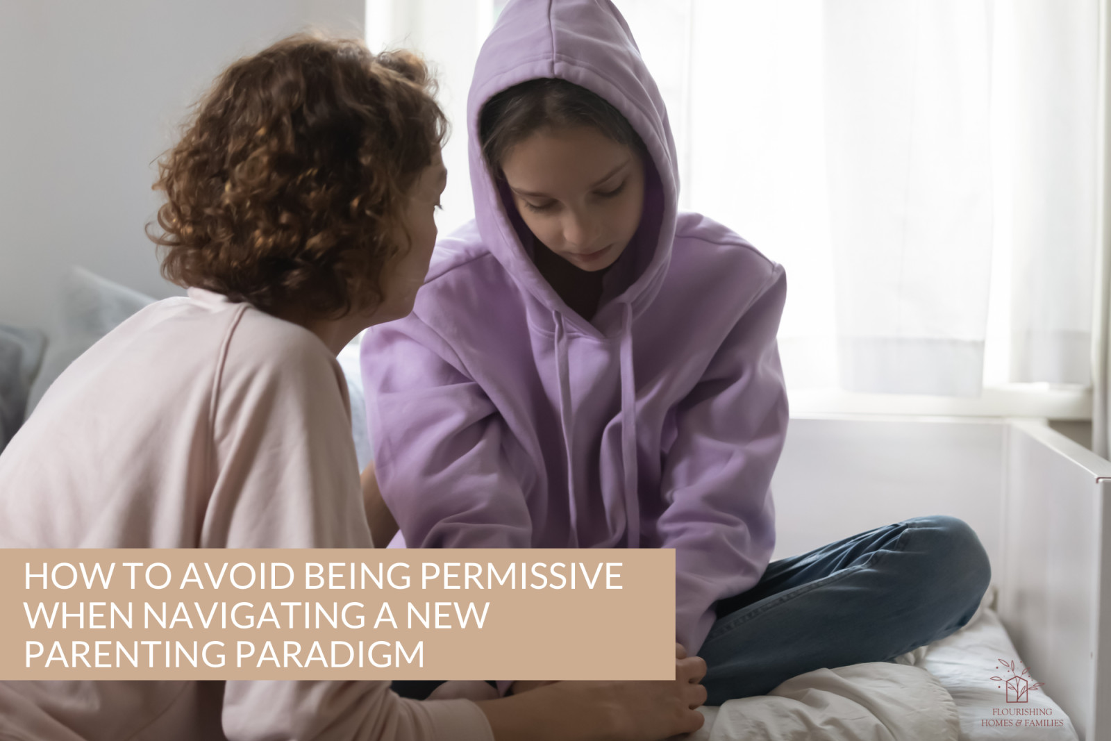 How to avoid permissiveness while navigating a new parenting paradigm
