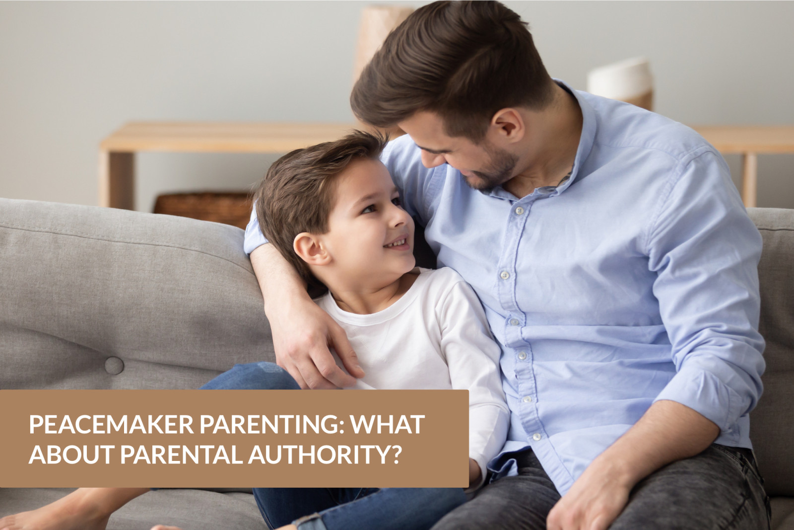 Peacemaker Parenting: What About Parental Authority?