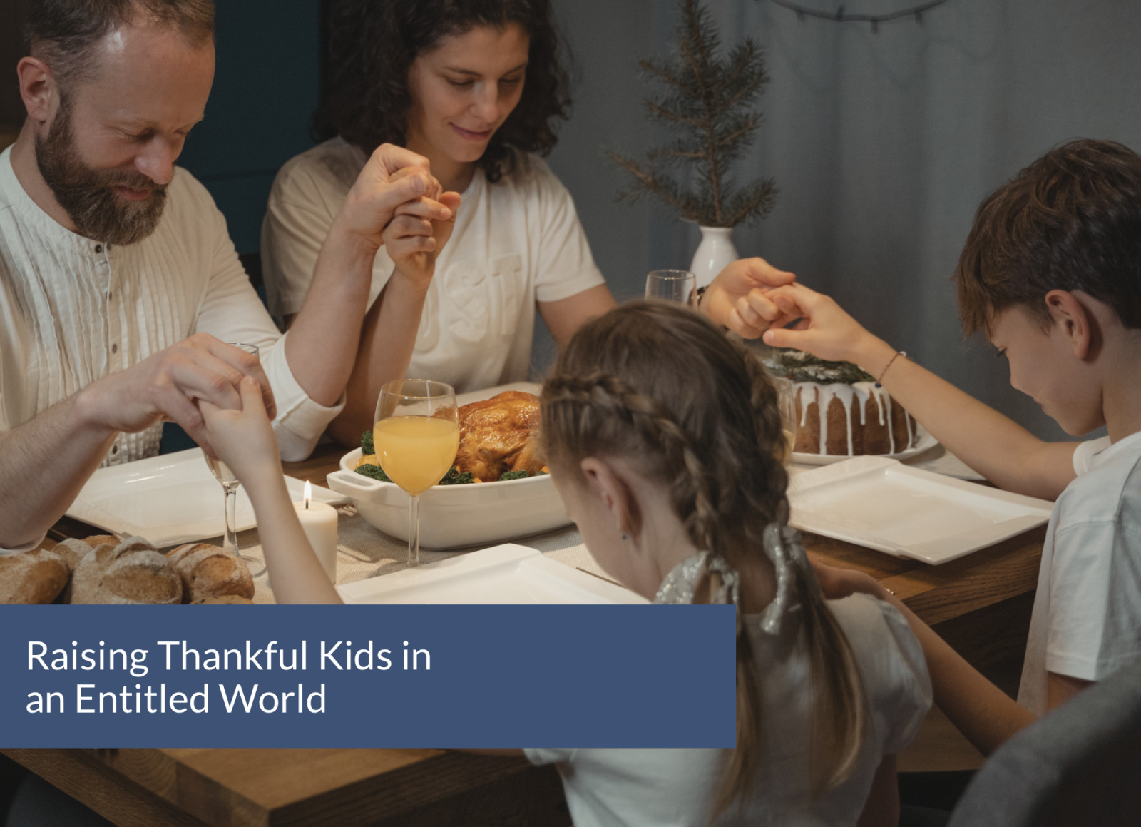 Raising Thankful Kids in an Entitled World