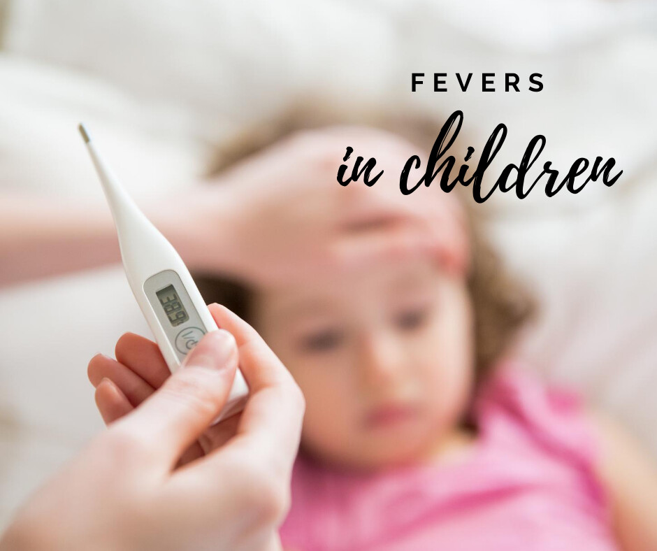 Lets Talk about Fevers in Children