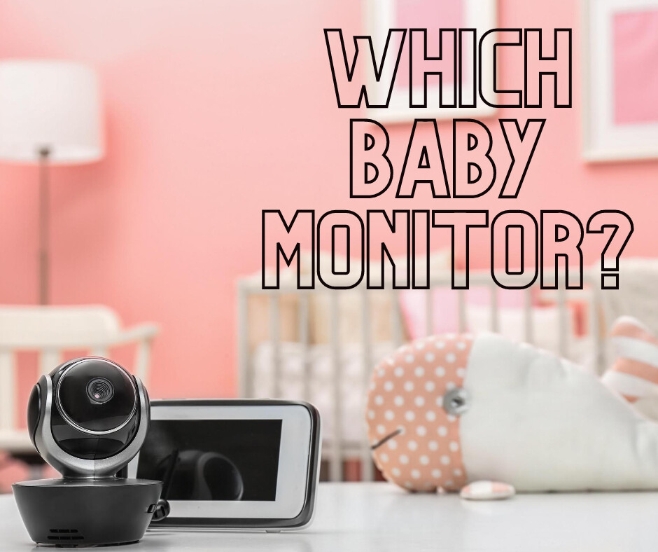 Which Baby Monitor Should I Buy?