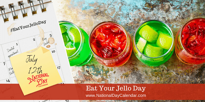 July 12th is Eat Your Jell-O Day!  Brighten the flavor with Vitality Dietary Essential Oils!