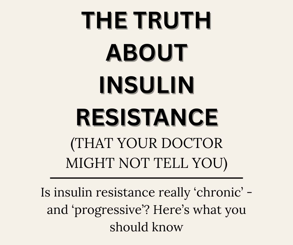 The Truth About Insulin Resistance (That Your Doctor Might Not Tell You)