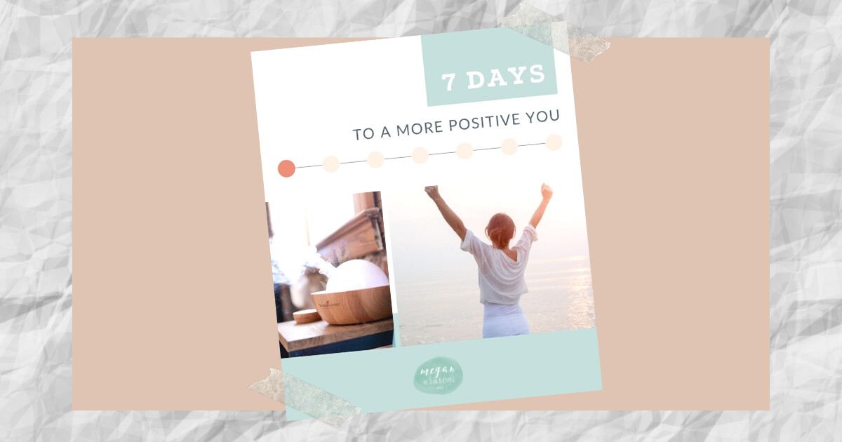 7 Days To a More Positive You