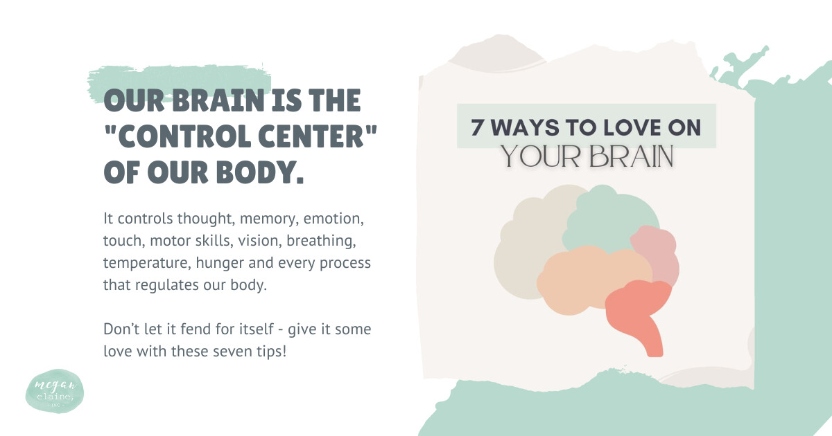 7 Ways To Love On Your Brain