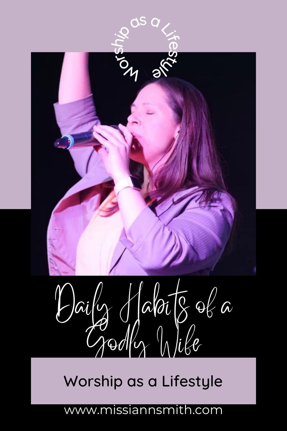 Daily Habits of a Godly Wife: Worship as a Lifestyle