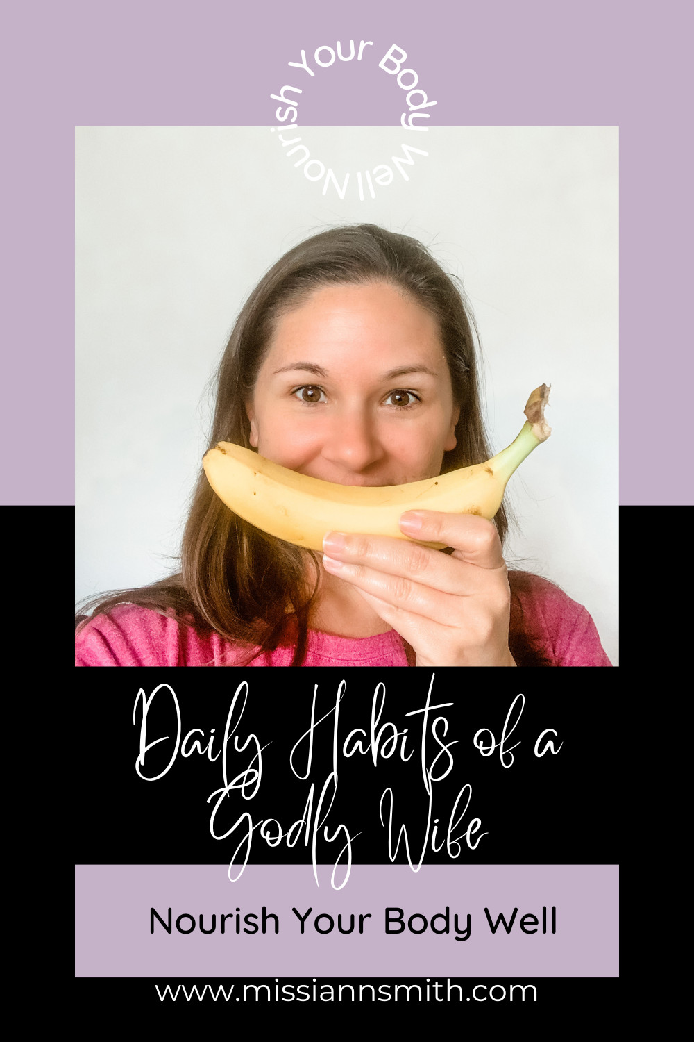 Daily Habits of a Godly Wife: Nourish Your Body Well