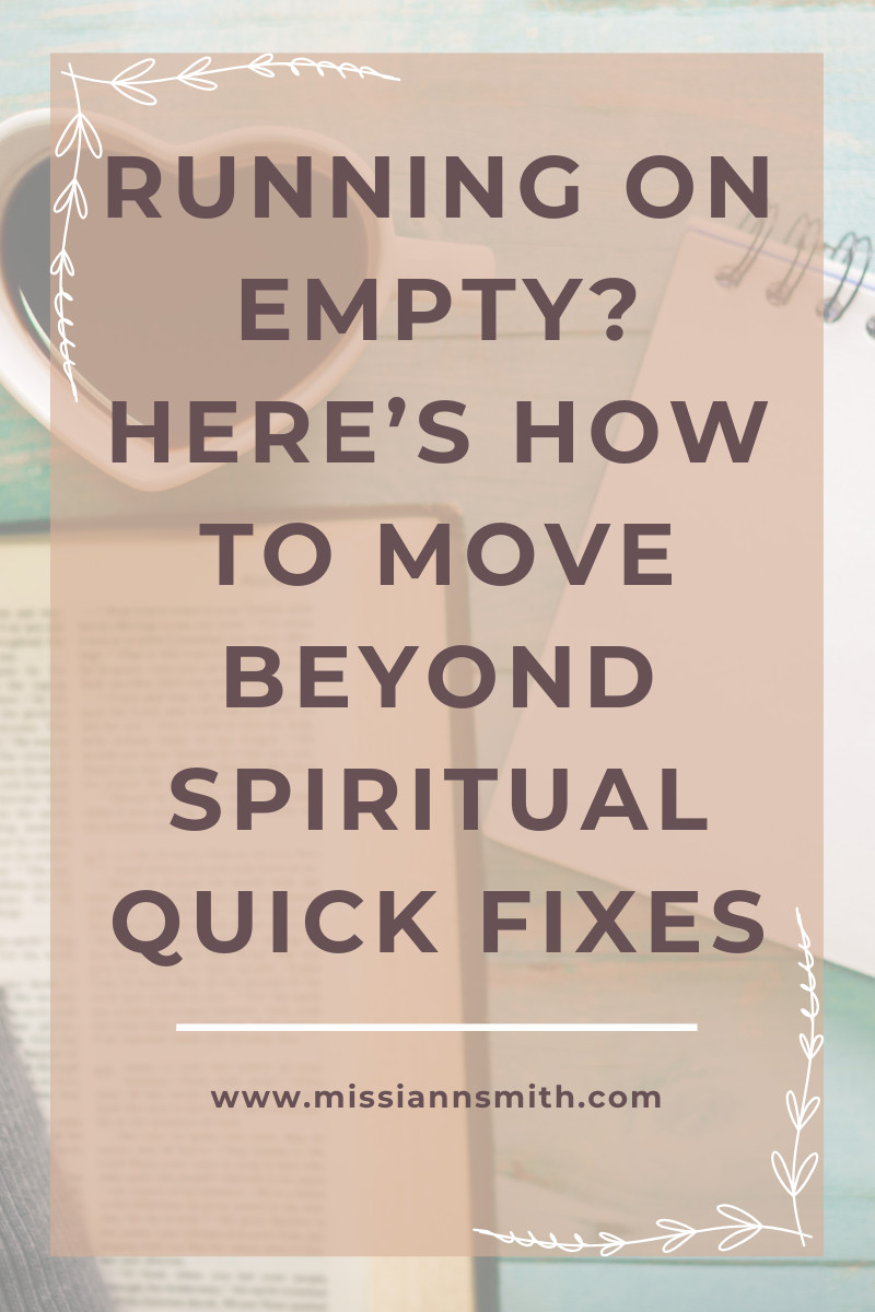 Are You Running On Empty? Here's How To Move Beyond Spiritual Quick Fixes