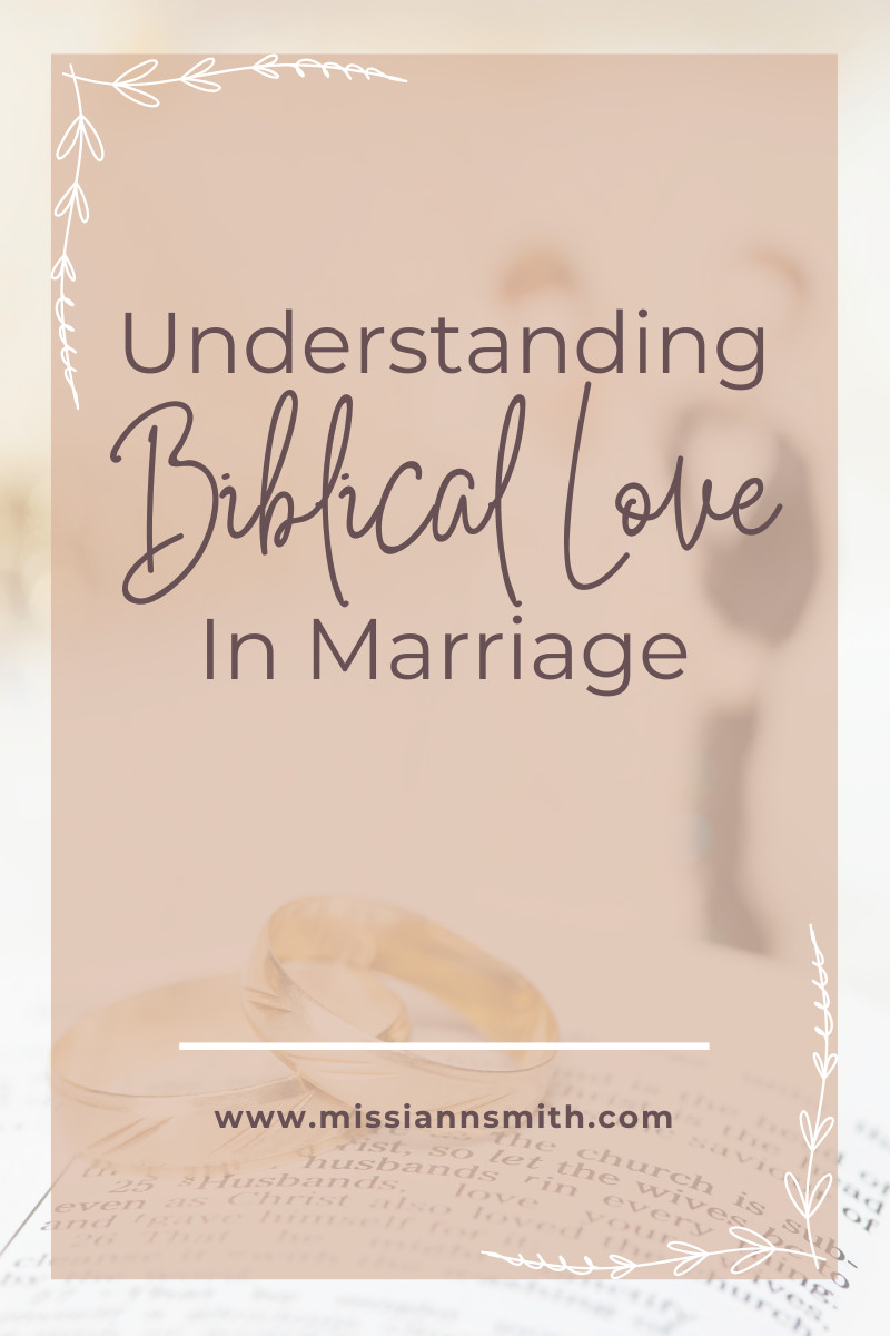 Understanding Biblical Love In Marriage