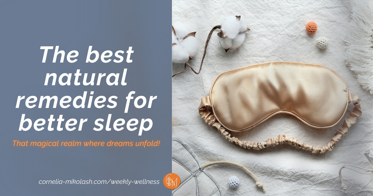 The best natural remedies for better sleep 😴