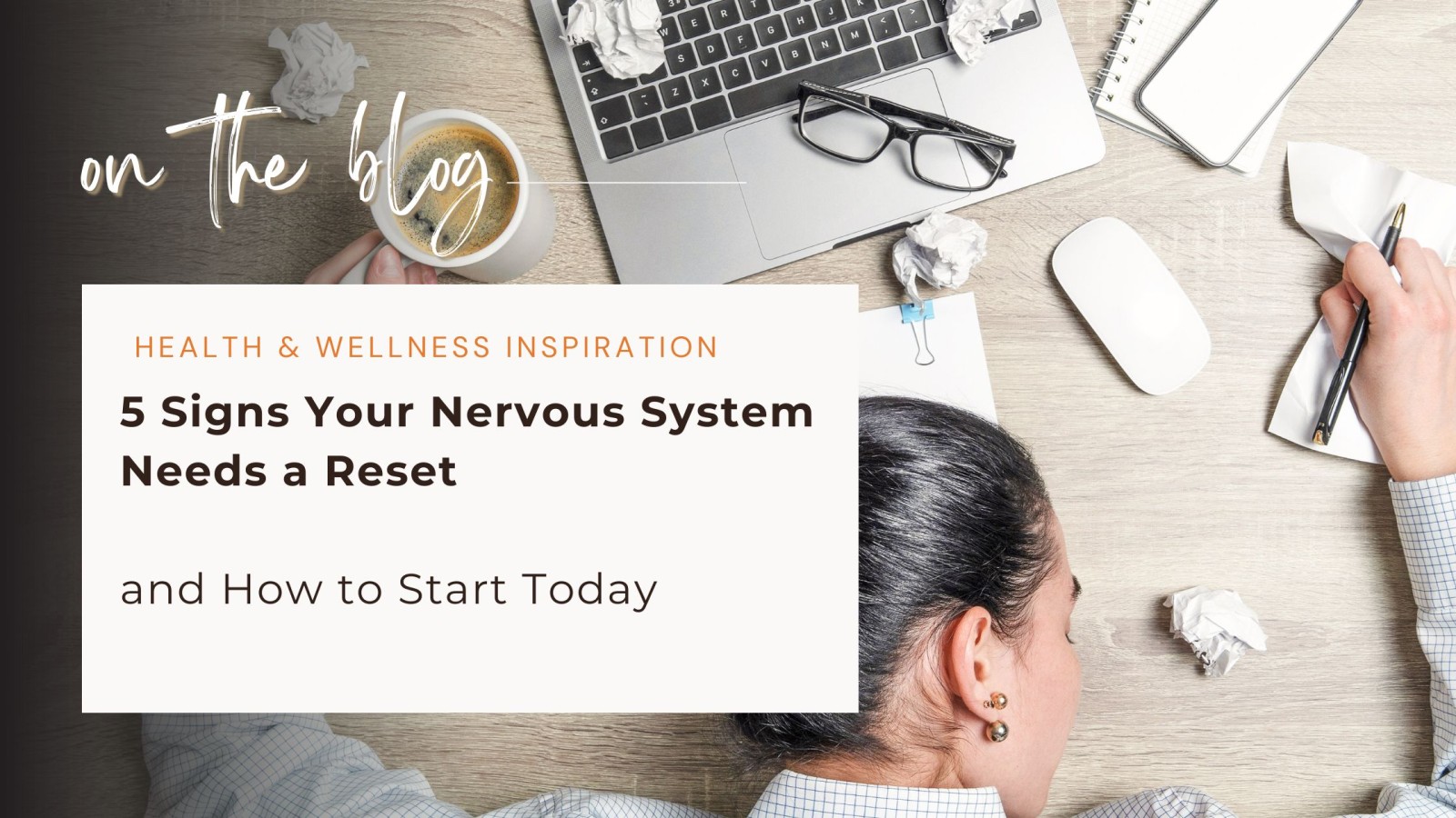 5 Signs Your Nervous System Needs a Reset (and How to Start Today)