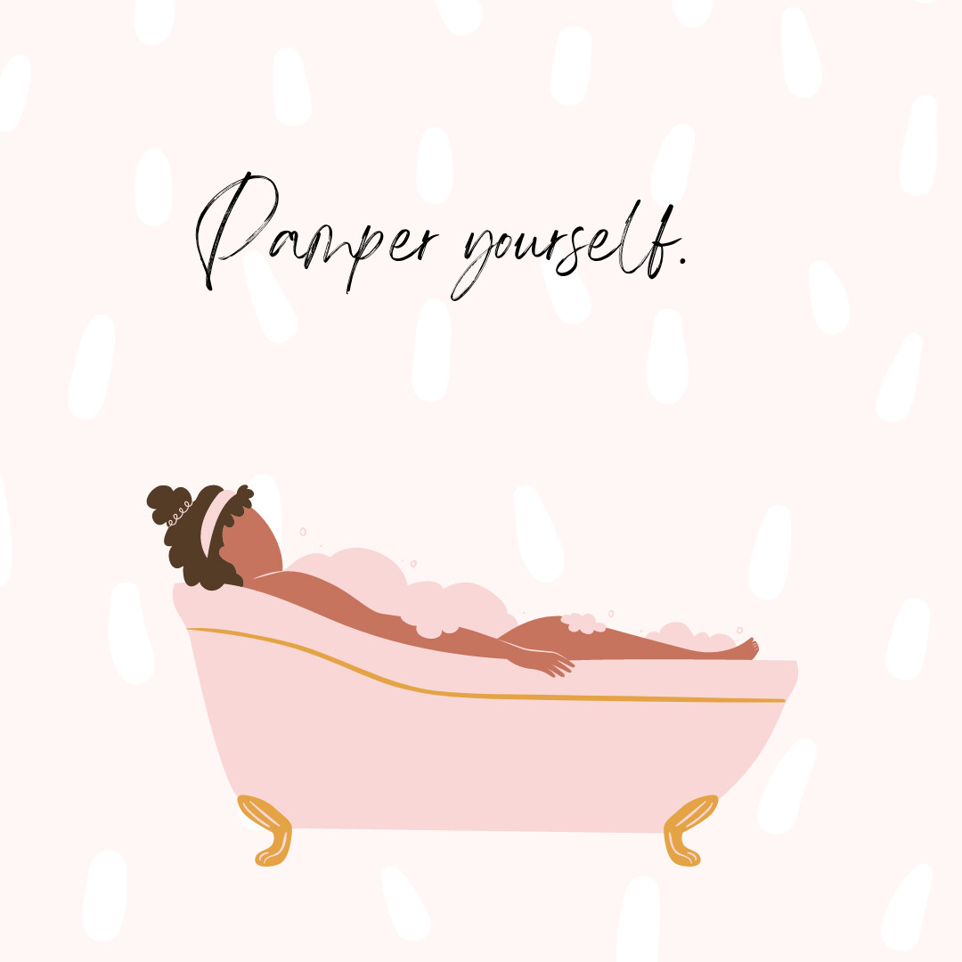 Self-Care 101 - Pamper Yourself 