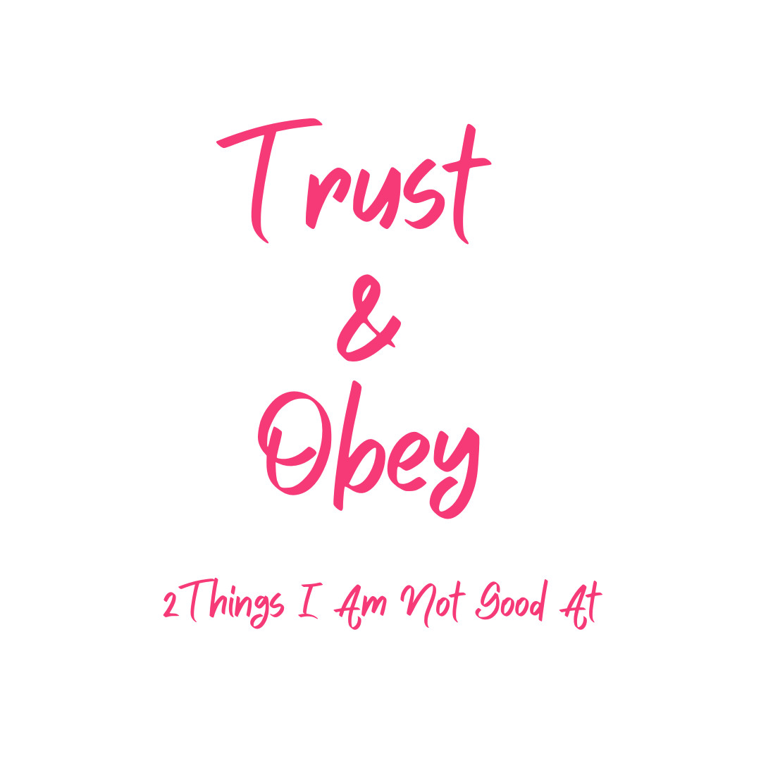 Trust and Obey 