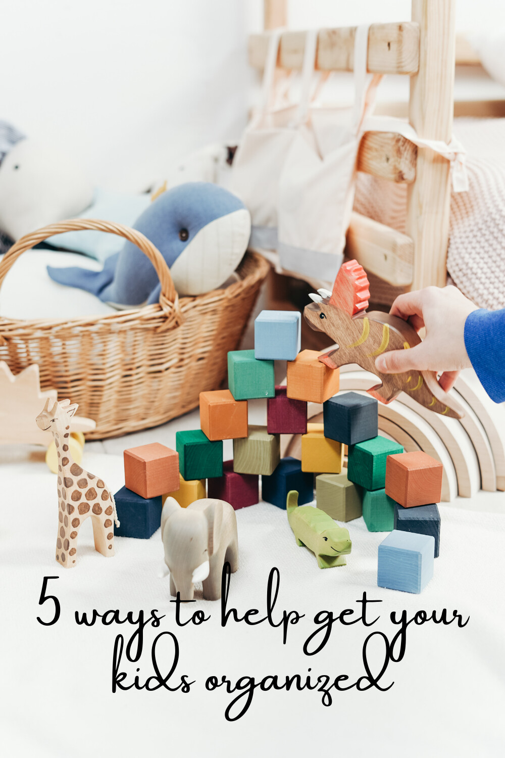 5 ways to help get your kids organized!