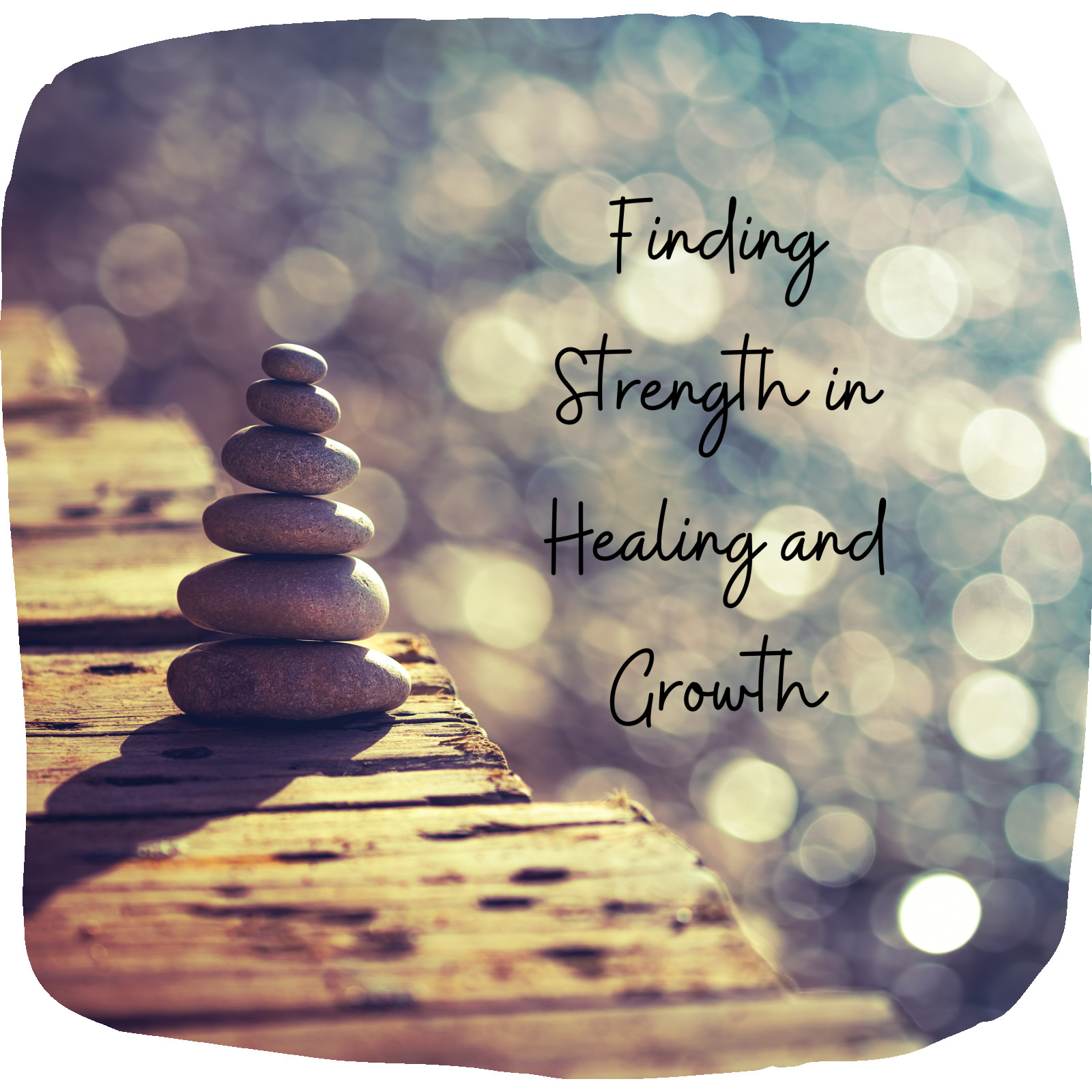 Finding Strength in Healing and Growth after Domestic Violence