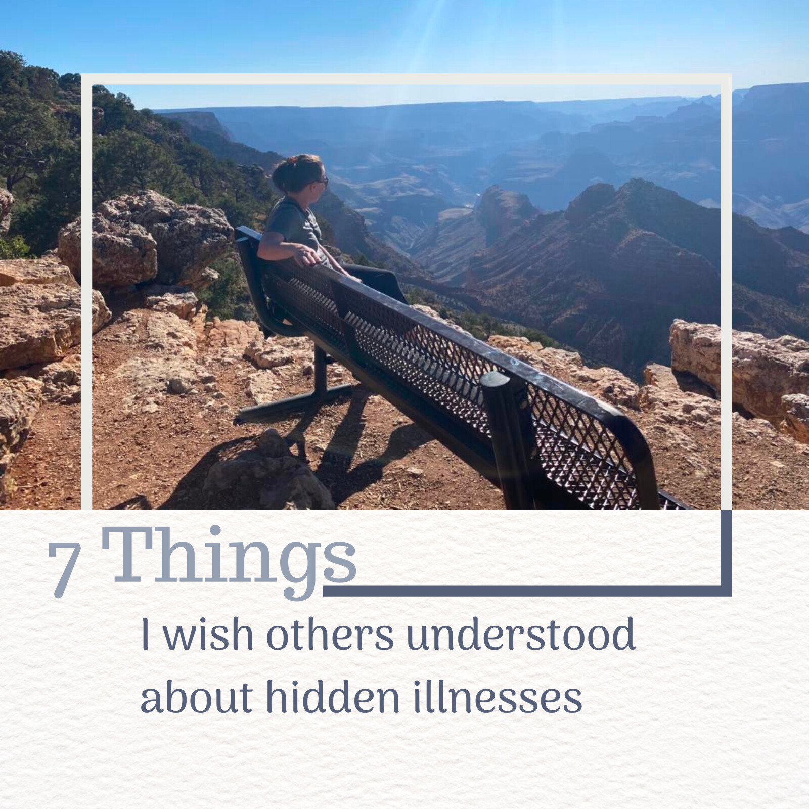 7 Things I Wish Others Understood About Hidden Illnesses