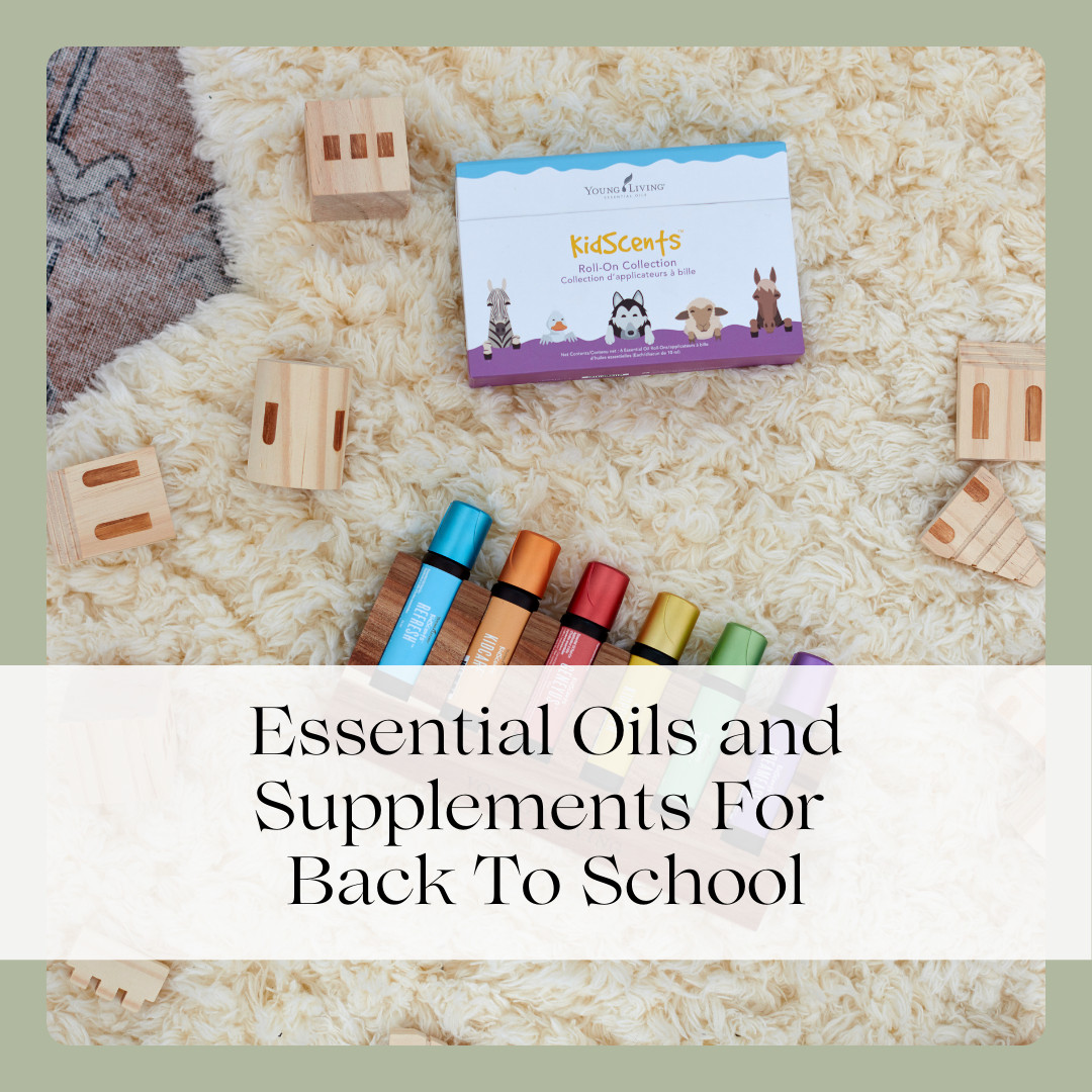 Essential Oils and Supplements For Back To School