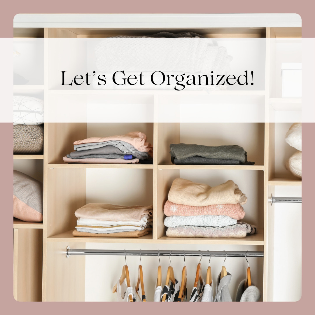 Let's Get Organized!