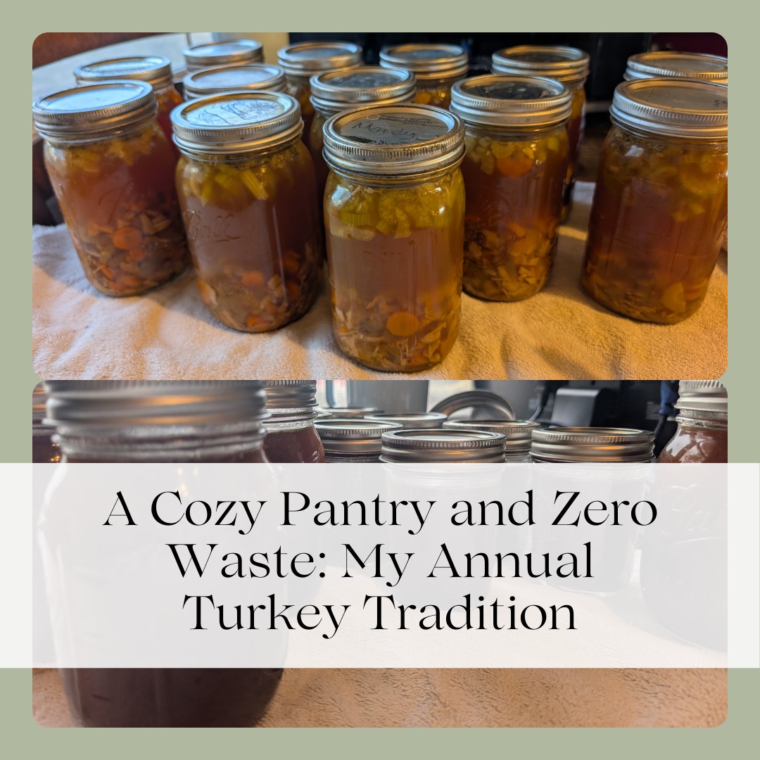 A Cozy Pantry and Zero Waste: My Annual Turkey Tradition