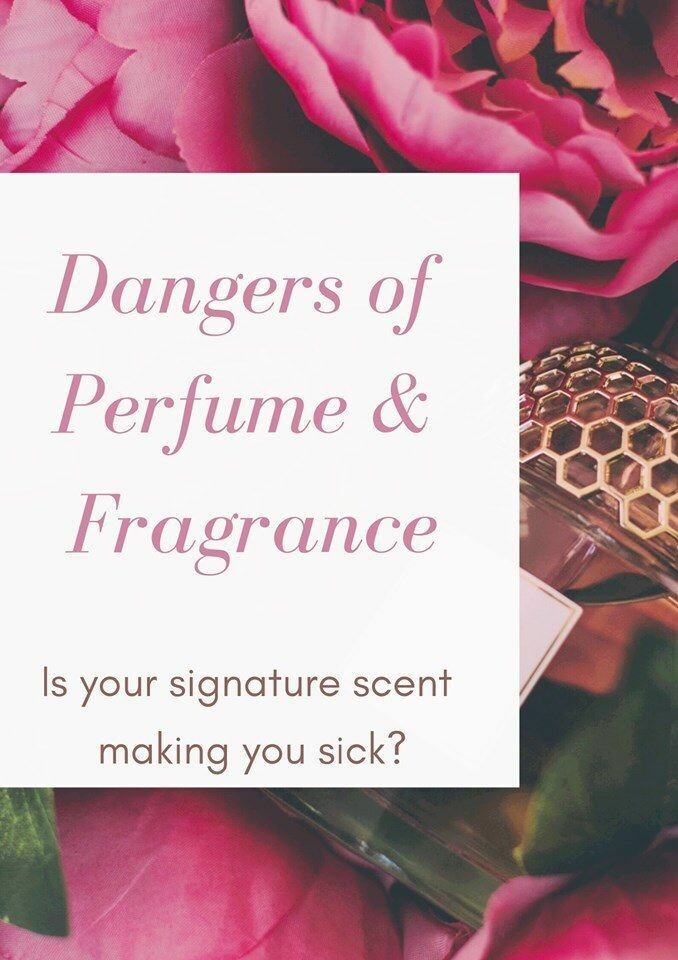 The Dangers of Perfume - Is Your Signature Scent Making You Sick?