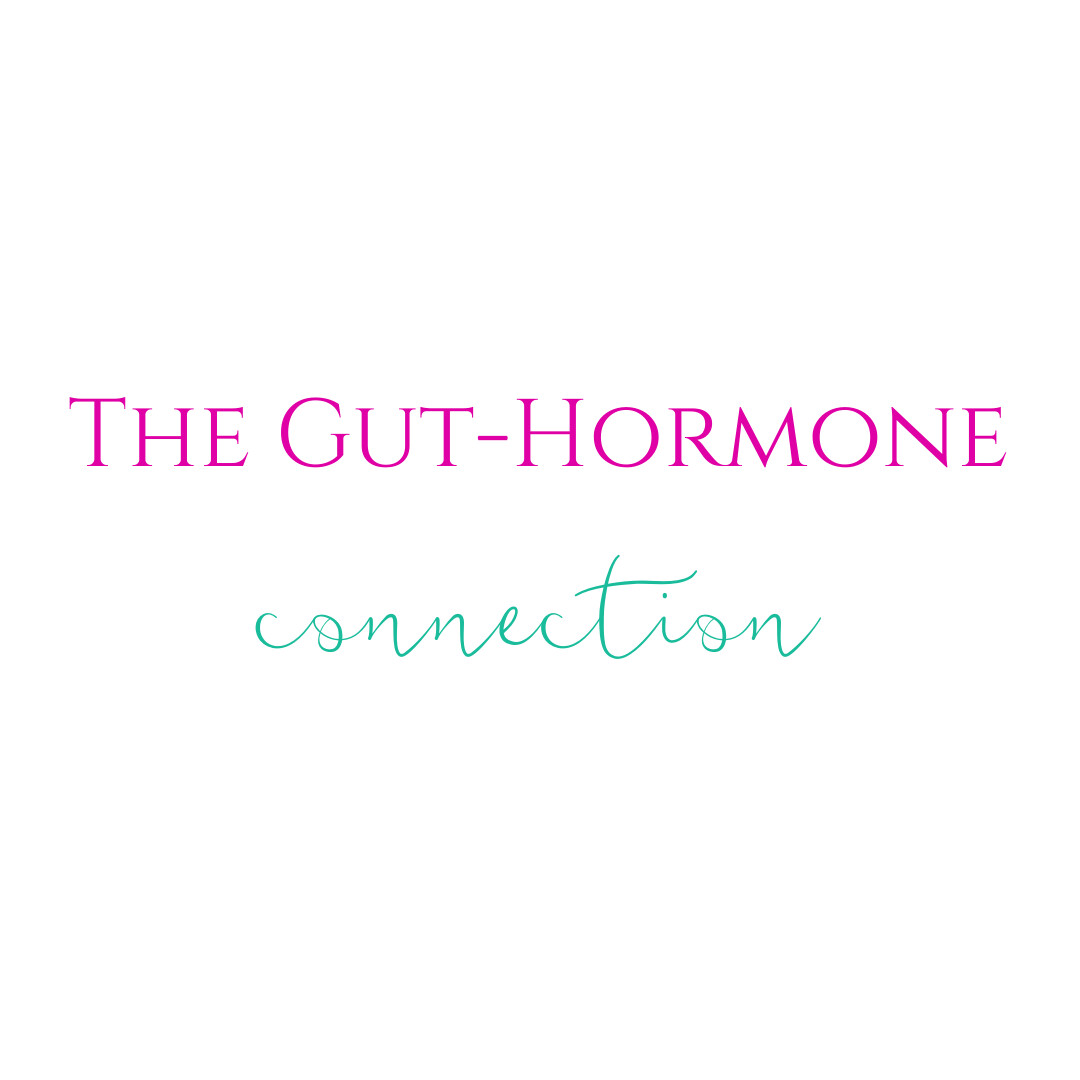 The Gut-Hormone Connection
