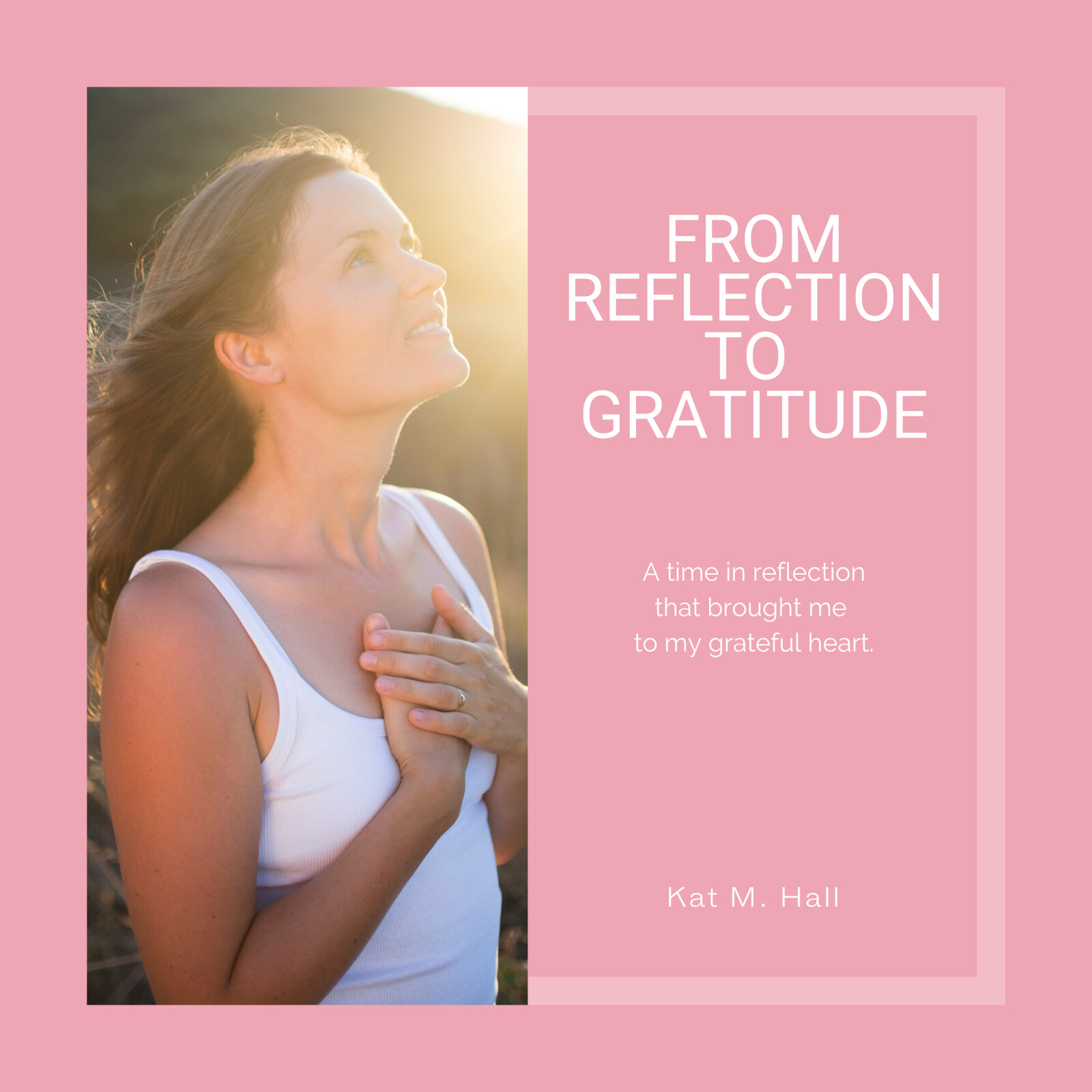 From Reflection to gratitude 