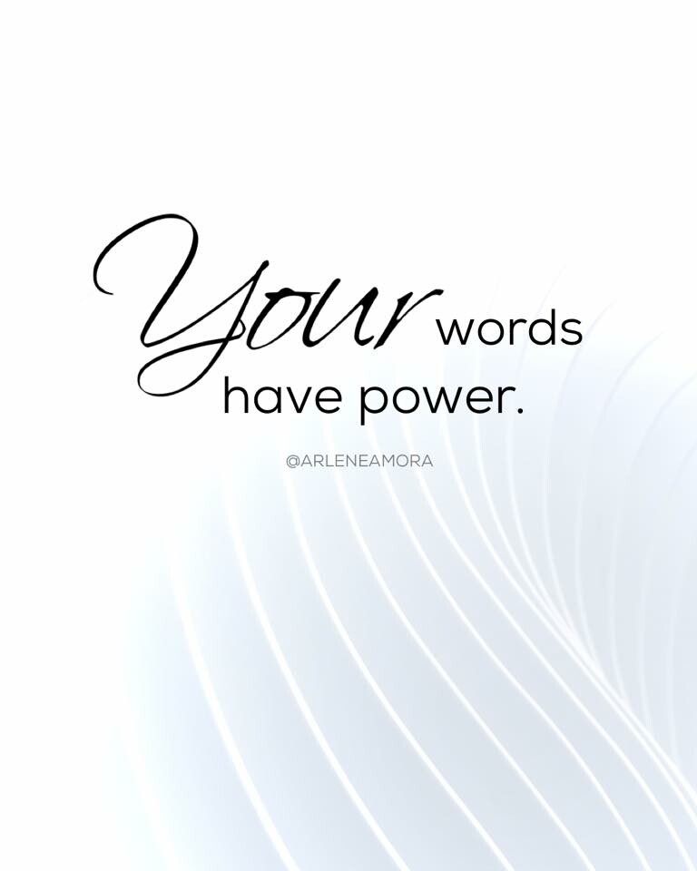 Your Words have Power