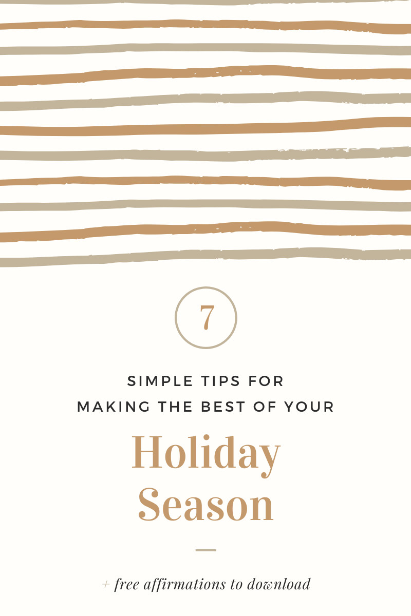 7 Tips for Making the Best of the Holiday Season