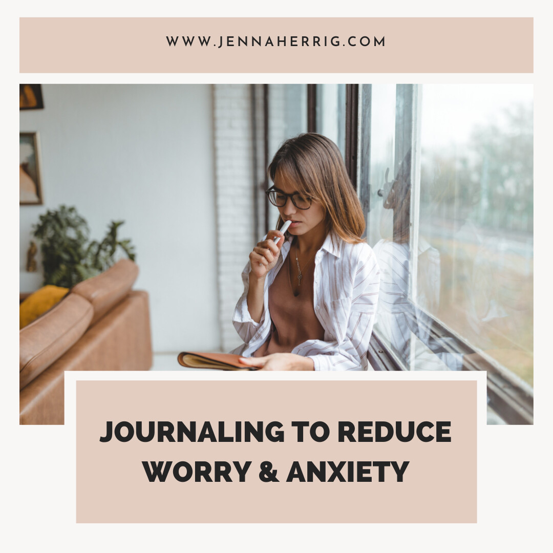 Journaling to Reduce Worry & Anxiety