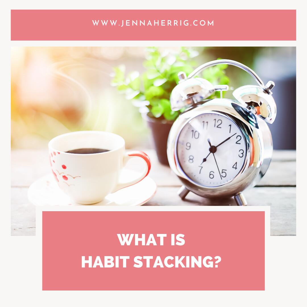 What Is Habit Stacking? 