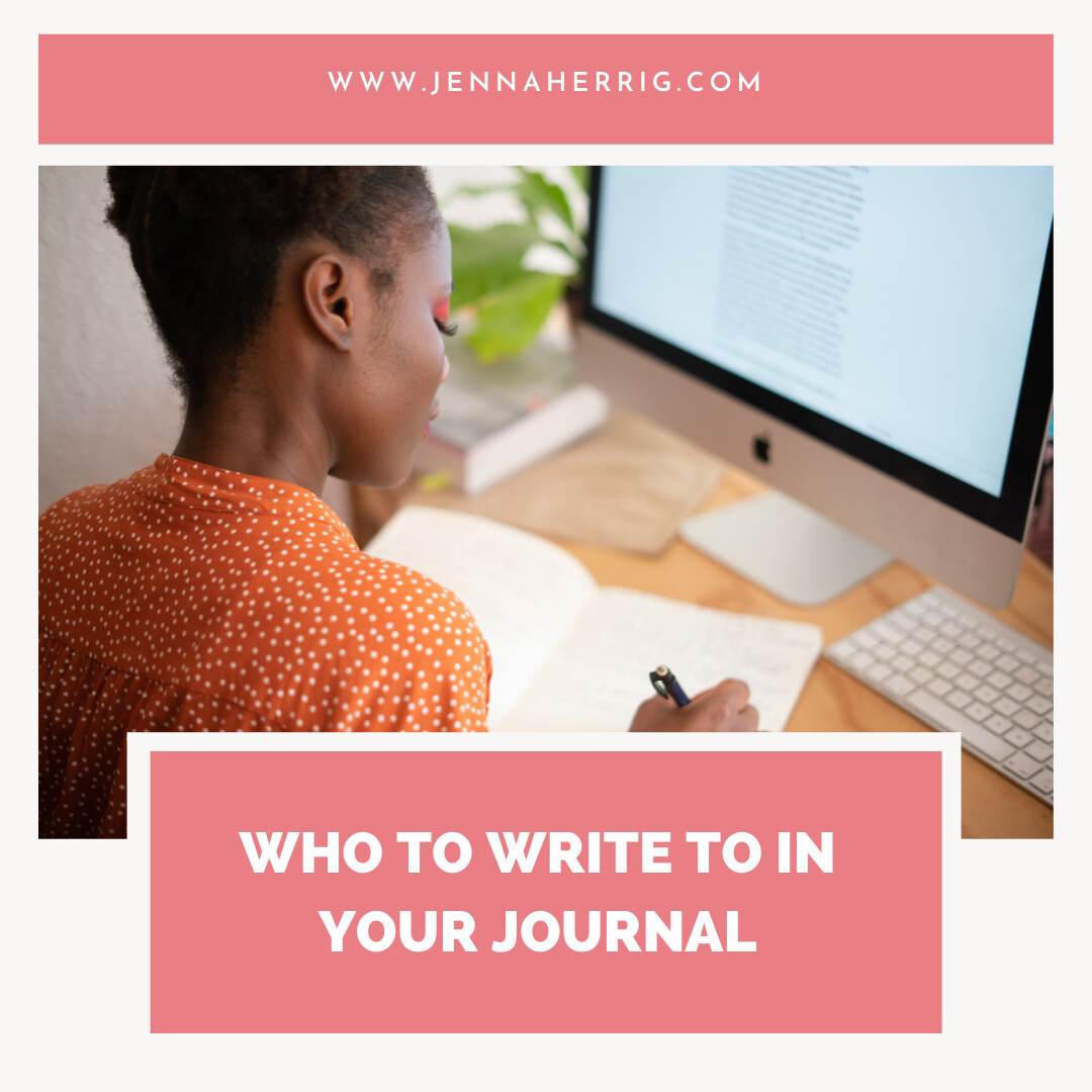 Who Should You Journal To? 