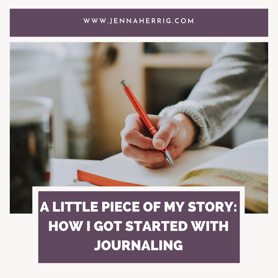 How I Got Started With Journaling - A Little Piece of My Story