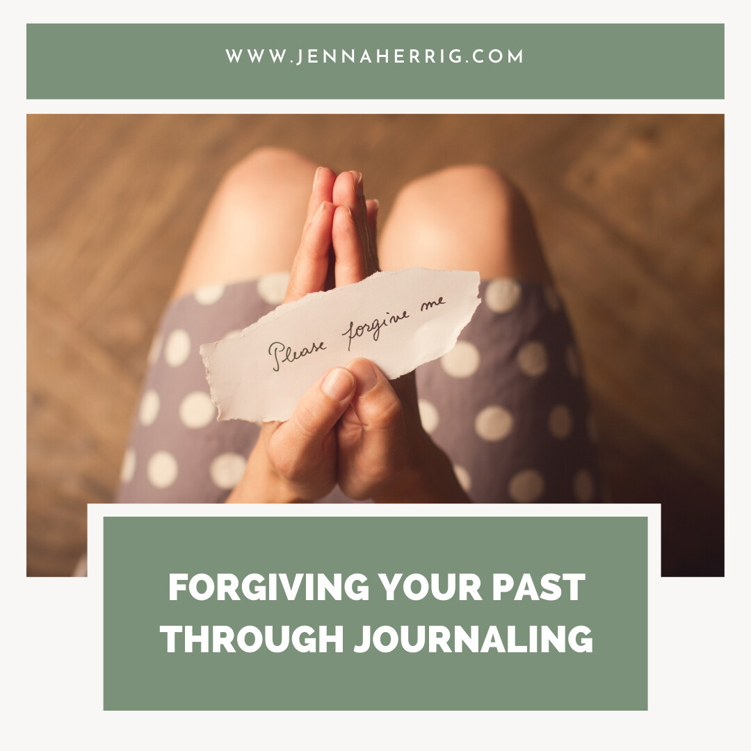 Forgiving your Past through Journaling 