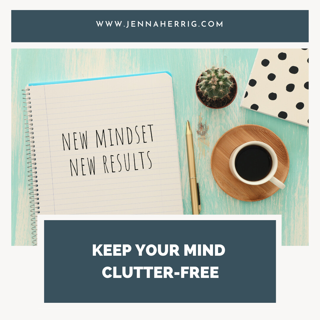 Keep Your Mind Clutter-Free